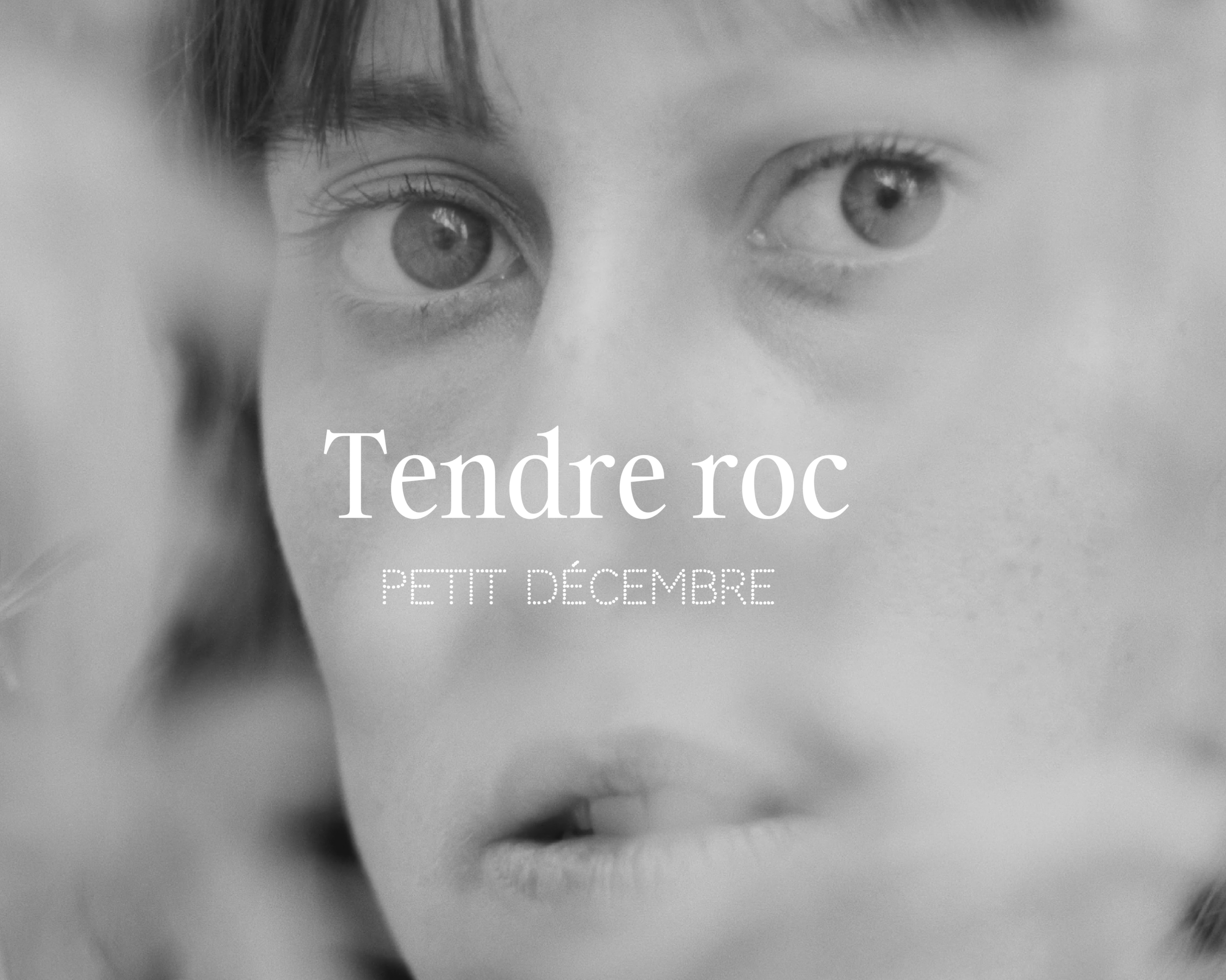 Petit décembre, Tendre roc (single)